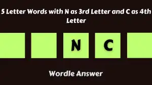 5 Letter Words with N as 3rd Letter and C as 4th Letter All Words List