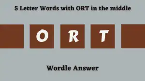 5 Letter Words with ORT in the middle All Words List