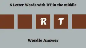 5 Letter Words with RT in the middle All Words List