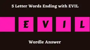 5 Letter Words Ending with EVIL All Words List