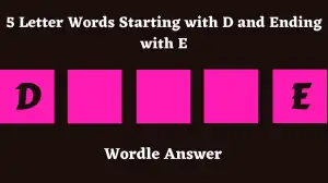 5 Letter Words Starting with D and Ending with E All Words List