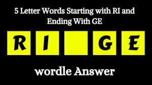 5 Letter Words Starting with RI and Ending With GE All Words List