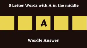 5 Letter Words with A in the Middle All Words List