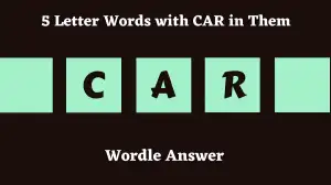 5 Letter Words with CAR in Them All Words List