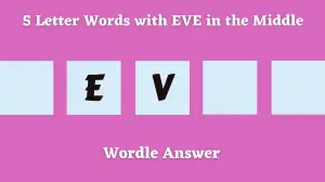 5 Letter Words with EV in the Middle All Words List