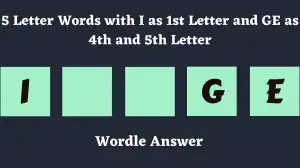 5 Letter Words with I as 1st Letter and GE as 4th and 5th Letter All Words List