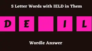 5 Letter Words with IELD in Them All Words List