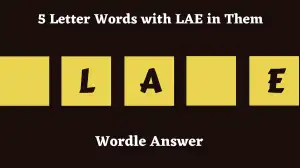 5 Letter Words with LAE in Them All Words List