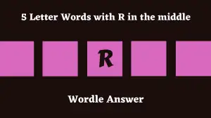 5 Letter Words with R in the middle All Words List