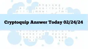 Cryptoquip Answer Today 02/24/24