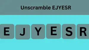 Unscramble EJYESR Jumble Word Today