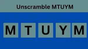 Unscramble MTUYM Jumble Word Today