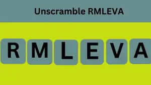 Unscramble RMLEVA Jumble Word Today