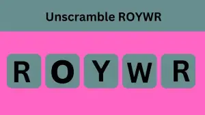 Unscramble ROYWR Jumble Word Today