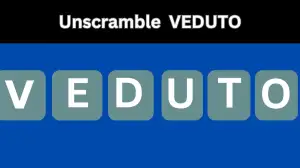 Unscramble VEDUTO Jumble Word Today