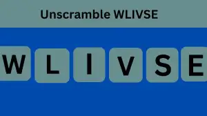 Unscramble WLIVSE Jumble Word Today