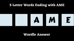 5 Letter Words Ending with AME All Words List