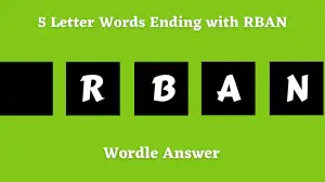 5 Letter Words Ending with RBAN All Words List