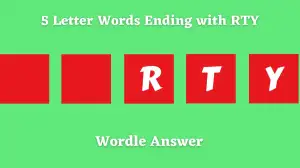 5 Letter Words Ending with RTY All Words List