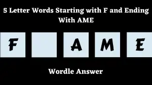 5 Letter Words Starting with F and Ending With AME All Words List