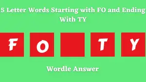 5 Letter Words Starting with FO and Ending With TY All Words List