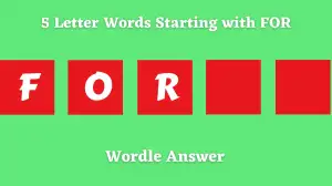 5 Letter Words Starting with FOR All Words List