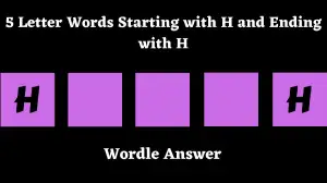 5 Letter Words Starting with H and Ending with H All Words List