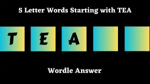 5 Letter Words Starting with TEA All Words List