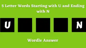 5 Letter Words Starting with U and Ending with N All Words List