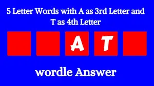 5 Letter Words with A as 3rd Letter and T as 4th Letter All Words List