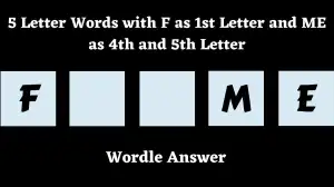 5 Letter Words with F as 1st Letter and ME as 4th and 5th Letter All Words List