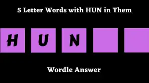 5 Letter Words with HUN in Them All Words List