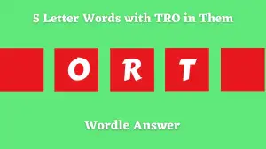 5 Letter Words with TRO in Them All Words List