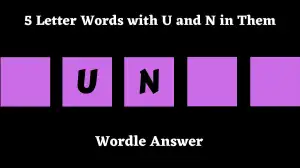 5 Letter Words with U and N in Them All Words List