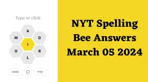 NYT Spelling Bee Answers March 05 2024