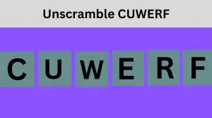 Unscramble CUWERF Jumble Word Today