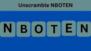 Unscramble NBOTEN Jumble Word Today