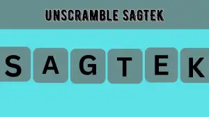 Unscramble SAGTEK Jumble Word Today