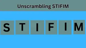 Unscramble STIFIM Jumble Word Today