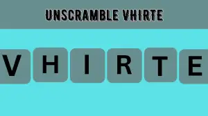 Unscramble  VHIRTE Jumble Word Today