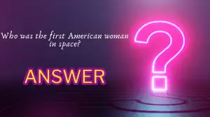 Who was the first American woman in space? Quiz Answer