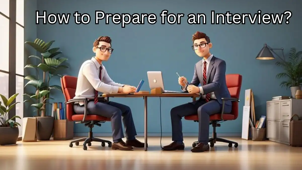 How to prepare for an Interview - Tips