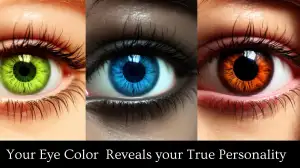 Personality Test: Your Eye Color Reveals Your True Personality