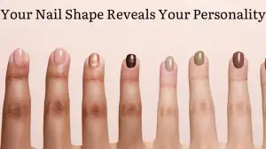 Personality Test: Your Nail Shape Reveals Your Personality