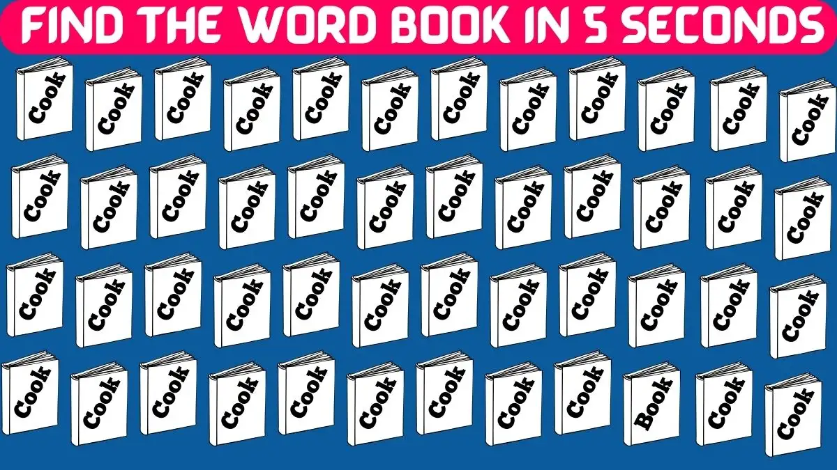 Thinking Test: Only 1% Of Genius Can Find the Word Book among Cook in 10 Secs