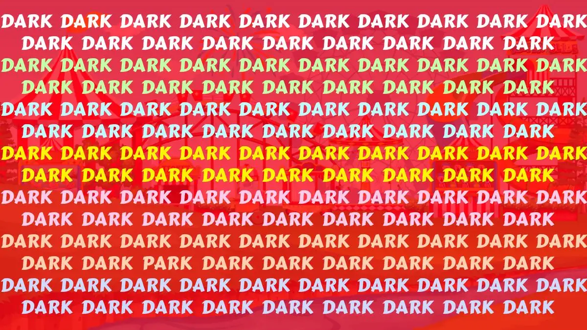 Observation Vision IQ Test: Only high IQ individuals can find the Word Park among dark in 8 Secs