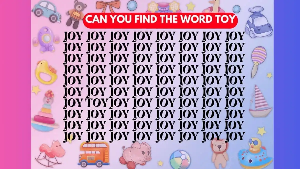 Optical Illusion Eye Test: Only 4k Vision Can Spot the Word Toy among Joy in 8 Secs