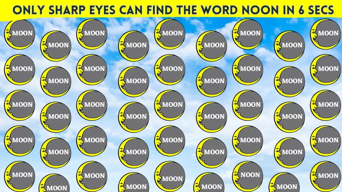 Optical Illusion Find and Seek Picture Puzzle:  How Observant Are You? Spot The Hidden Word Noon among Moon in 6 Secs