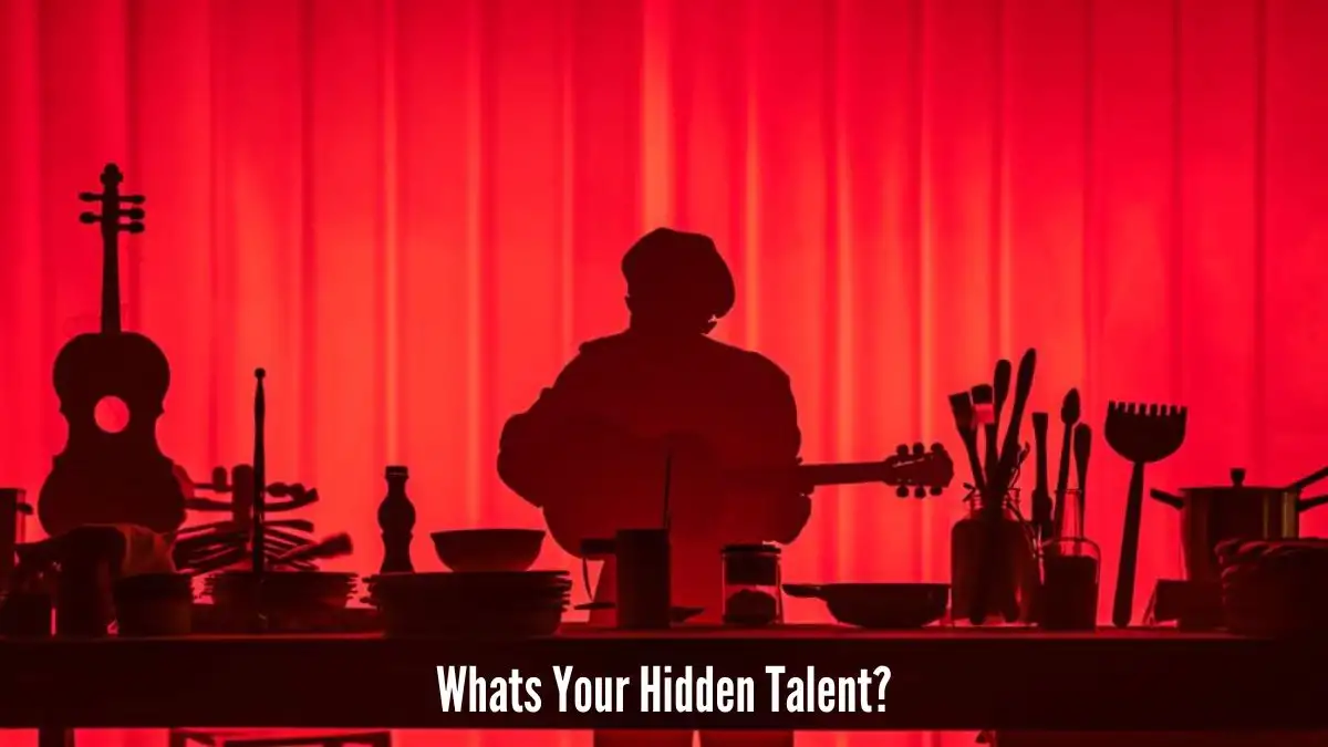 Personality Test: Whats Your Hidden Talent?