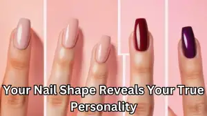 Personality Test: Your Nail Shape Reveals Your True Personality